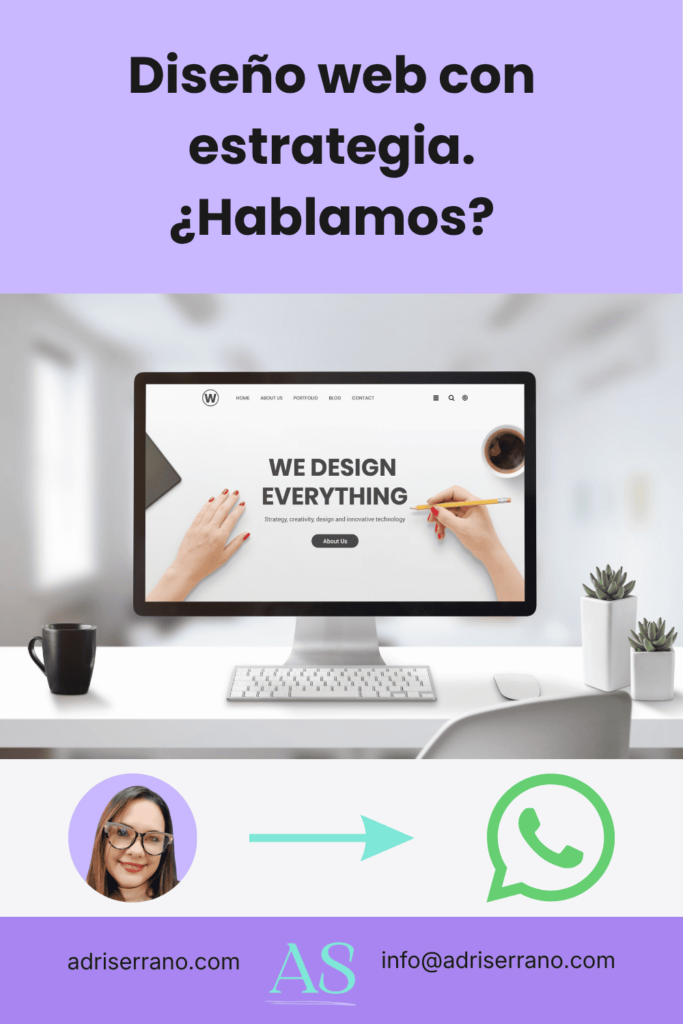 Adriana Serrano, diseñadora web e ingeniera, ofreciendo servicios de diseño web con estrategia y optimización SEO.